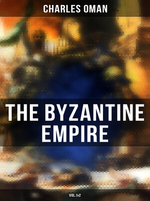 cover image of The Byzantine Empire (Volume1&2)